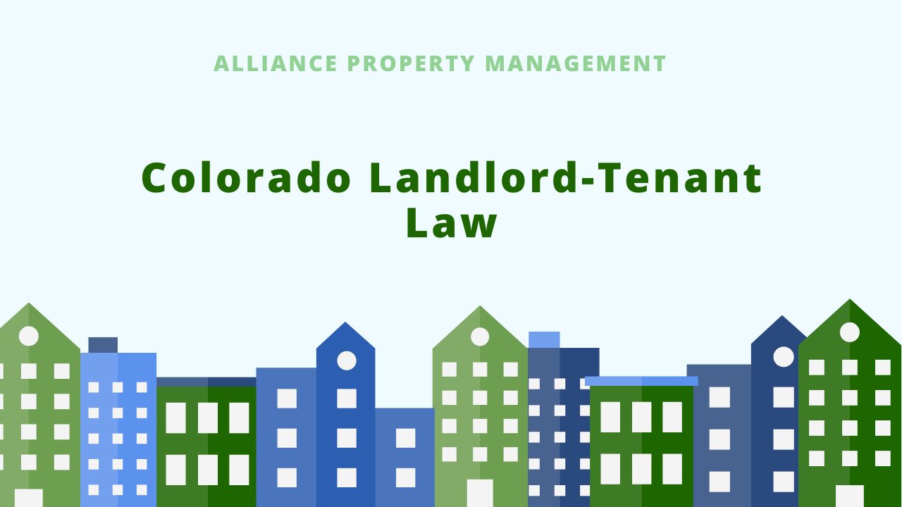 Colorado Rental Laws - An Overview of Landlord Tenant Rights in Colorado